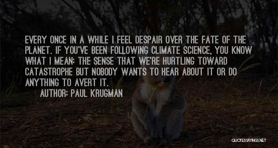 Paul Krugman Quotes 1160656