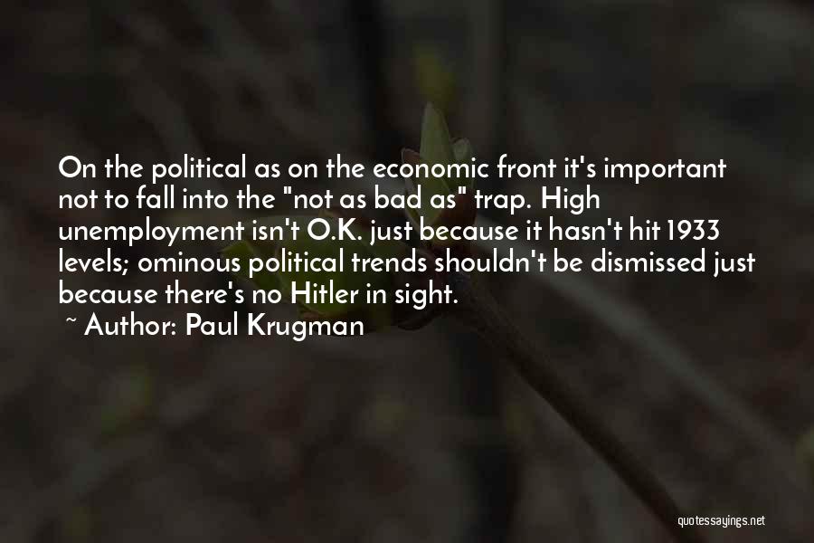 Paul Krugman Quotes 1759408