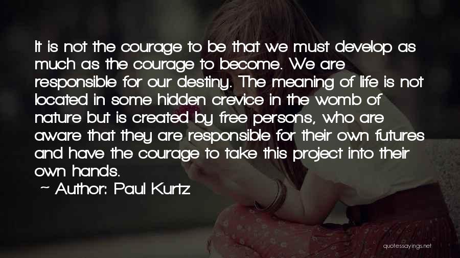 Paul Kurtz Quotes 692127