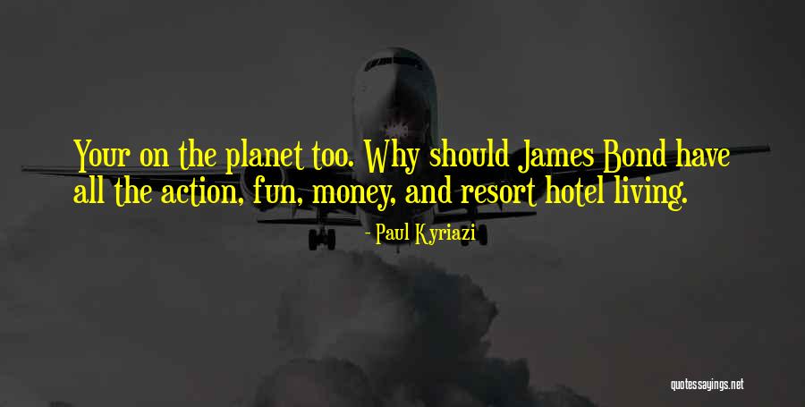 Paul Kyriazi Quotes 1813432 Paul Kyriazi Quotes 1813432