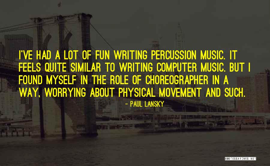 Paul Lansky Quotes 285687