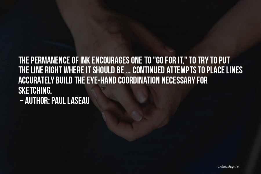 Paul Laseau Quotes 952028