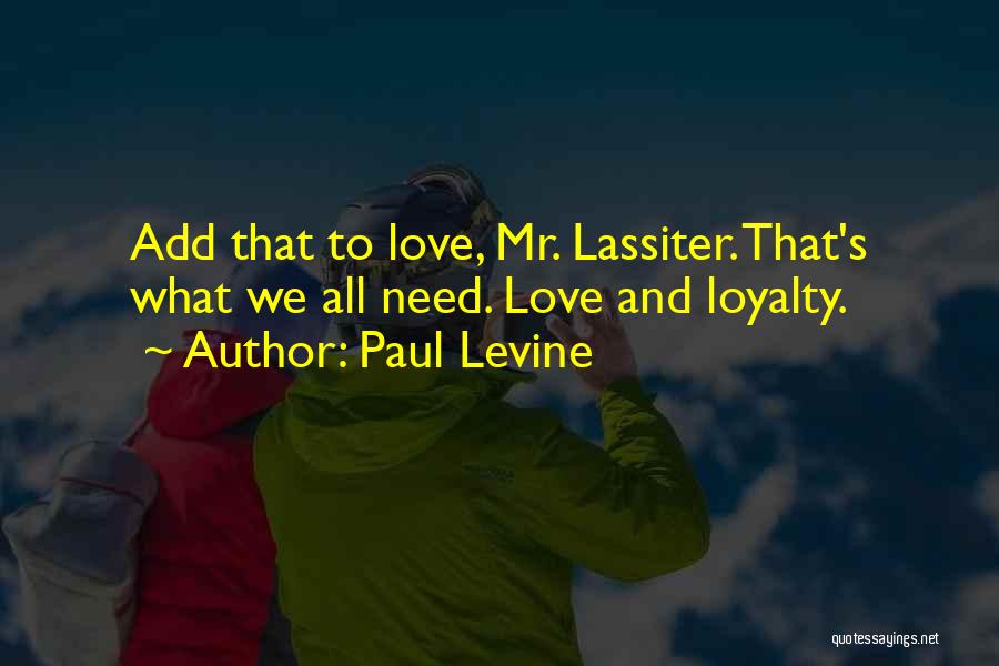 Paul Lassiter Quotes By Paul Levine