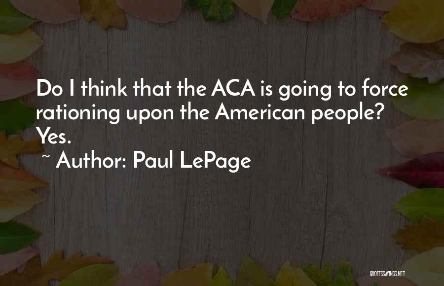 Paul LePage Quotes 252100