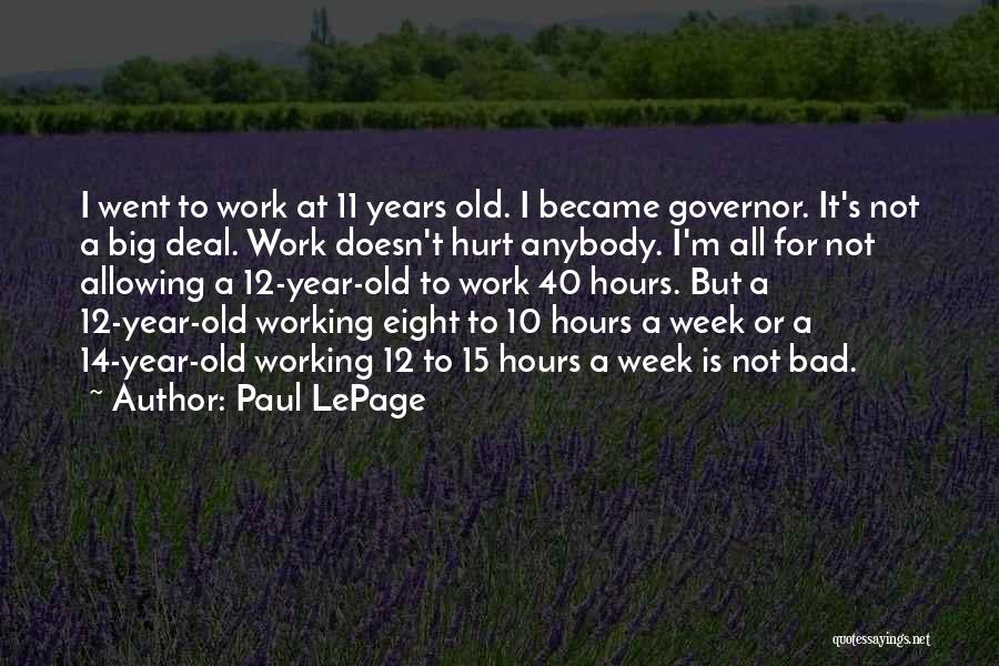 Paul LePage Quotes 624970