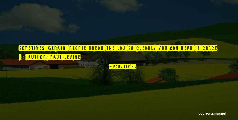 Paul Levine Quotes 1034499 Paul Levine Quotes 1034499