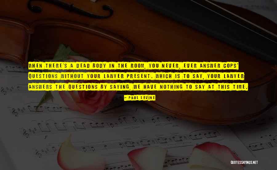 Paul Levine Quotes 1249513 Paul Levine Quotes 1249513