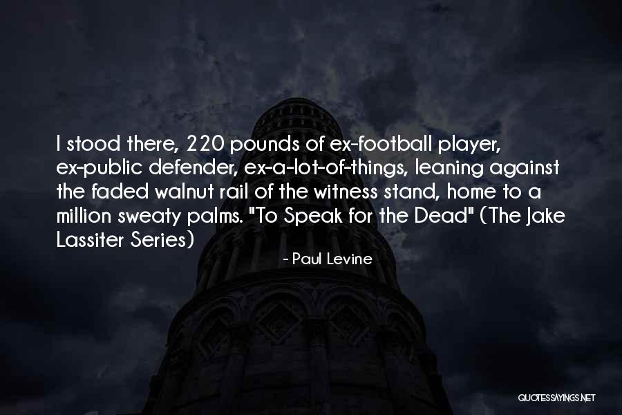 Paul Levine Quotes 1401834 Paul Levine Quotes 1401834