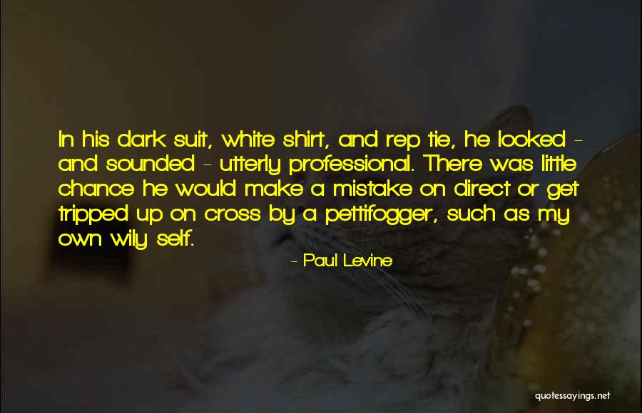 Paul Levine Quotes 1464045 Paul Levine Quotes 1464045