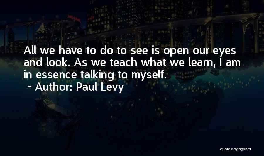 Paul Levy Quotes 1239621