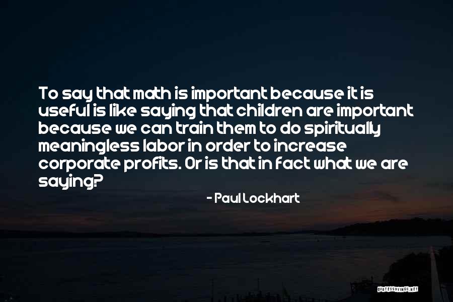 Paul Lockhart Quotes 1762052 Paul Lockhart Quotes 1762052