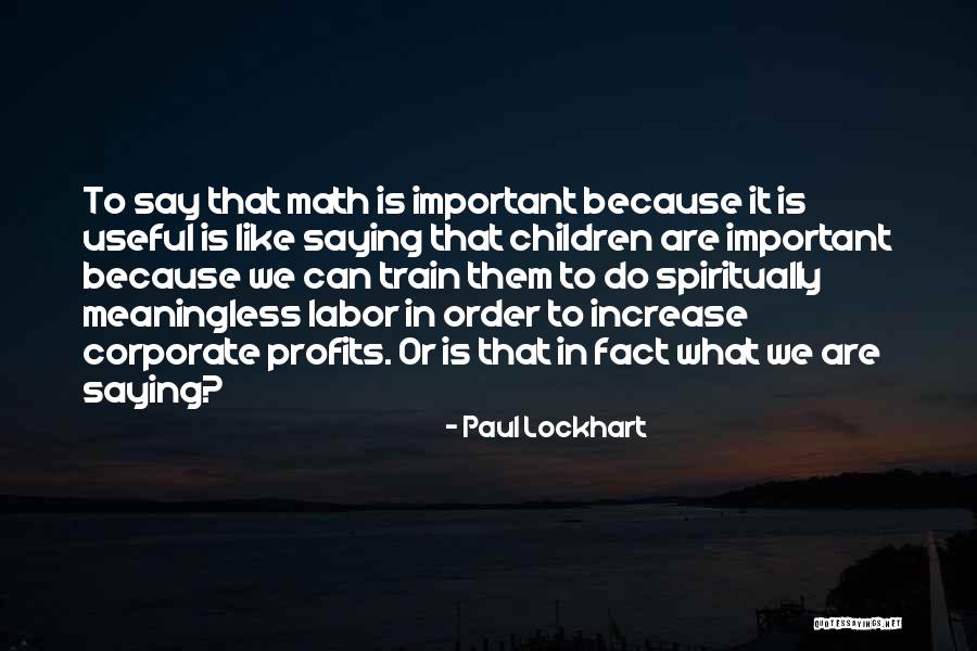 Paul Lockhart Quotes 1762052