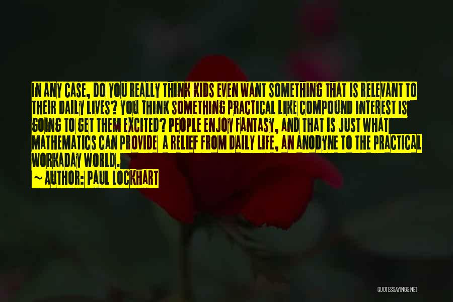 Paul Lockhart Quotes 248297