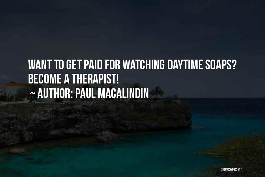 Paul MacAlindin Quotes 2004167