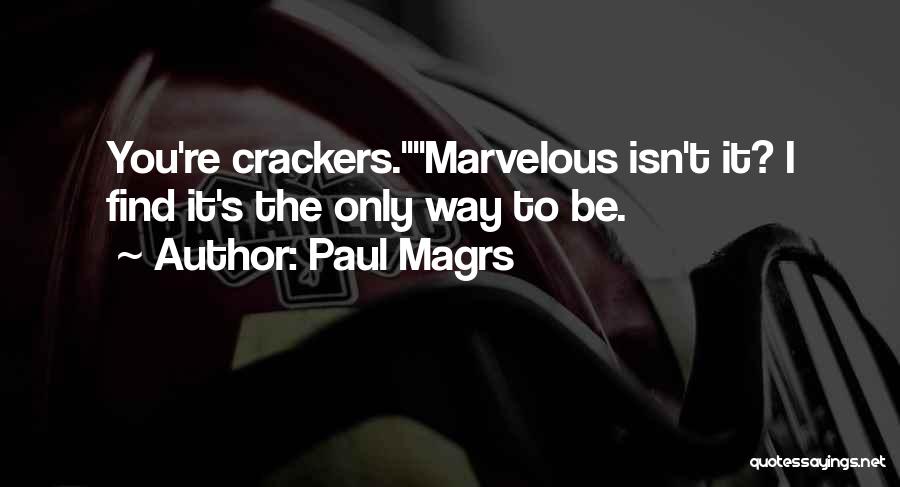 Paul Magrs Quotes 572637