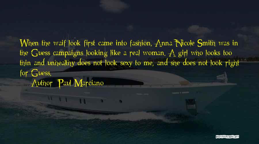 Paul Marciano Quotes 1746306