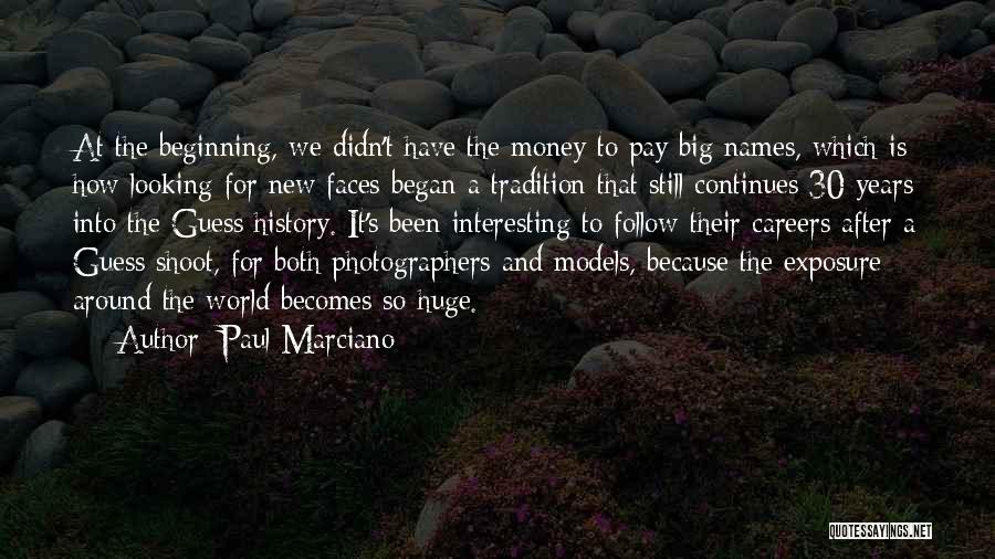 Paul Marciano Quotes 1992107