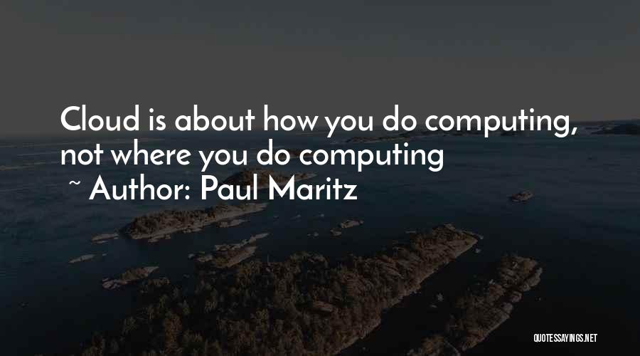 Paul Maritz Quotes 1488322