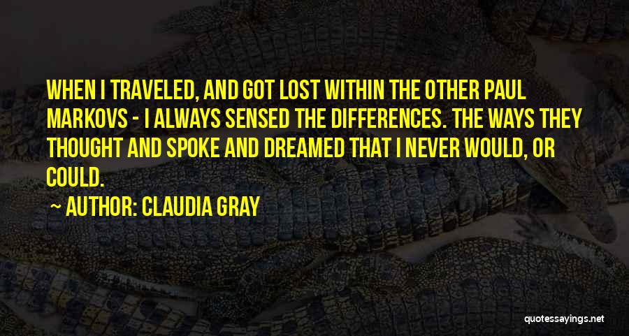 Paul Markov Quotes By Claudia Gray