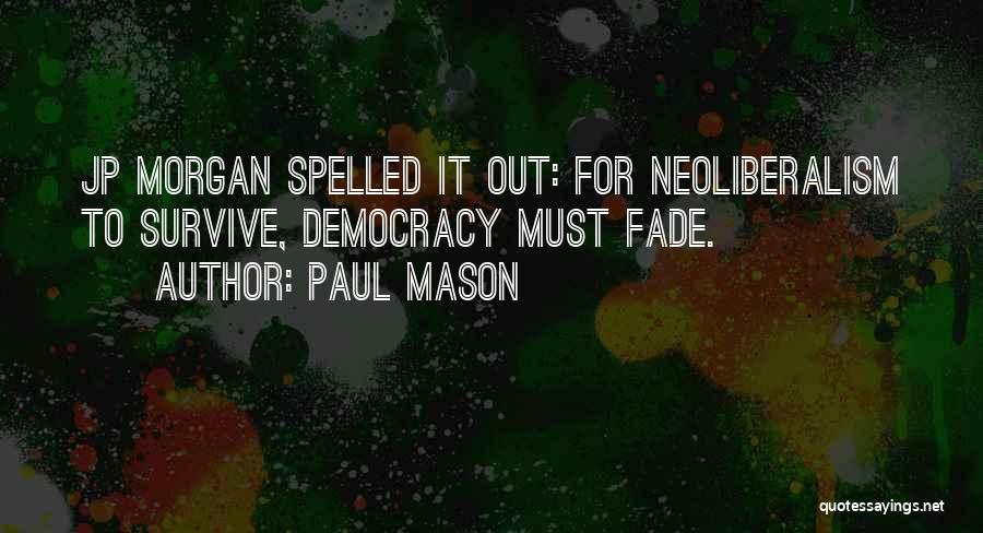 Paul Mason Quotes 626383