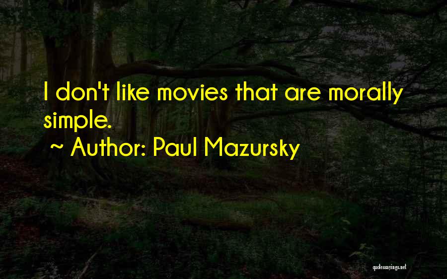 Paul Mazursky Quotes 1728335