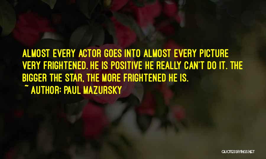 Paul Mazursky Quotes 2073165