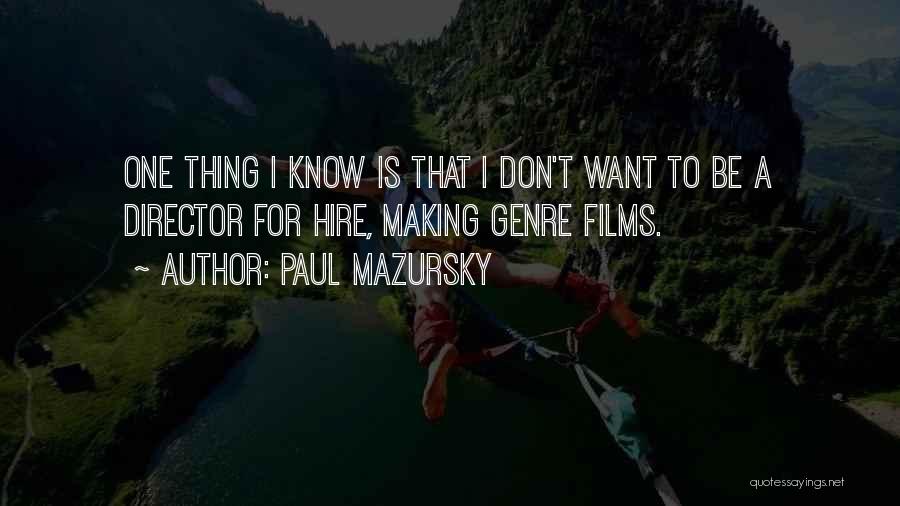 Paul Mazursky Quotes 2135650