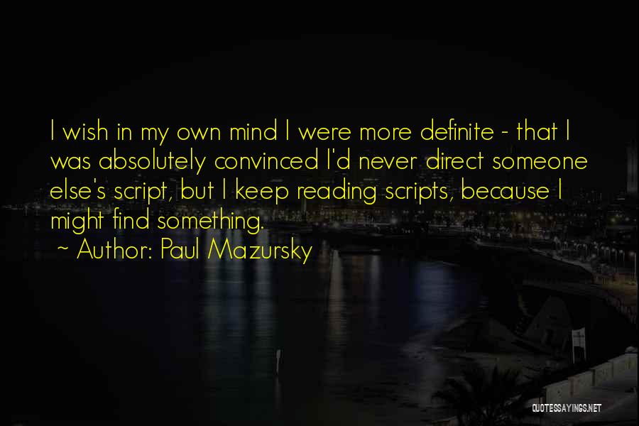 Paul Mazursky Quotes 773409