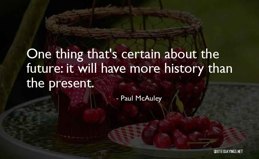 Paul McAuley Quotes 1432916