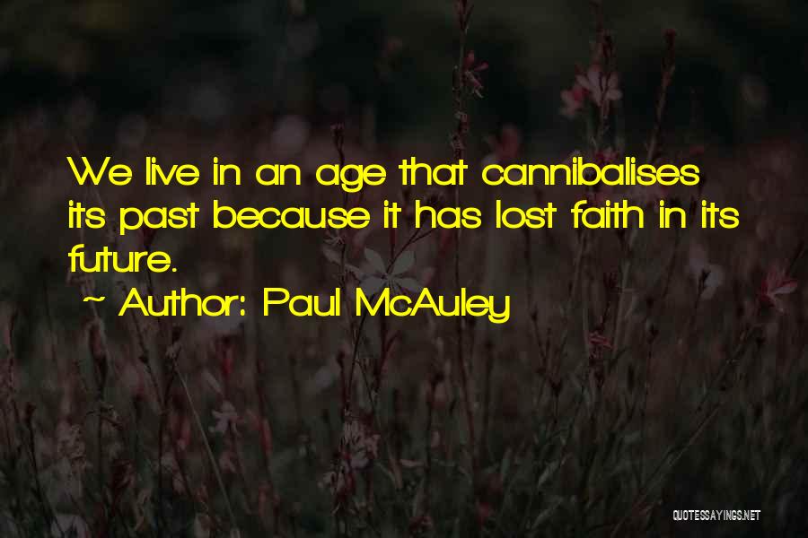 Paul McAuley Quotes 1888717