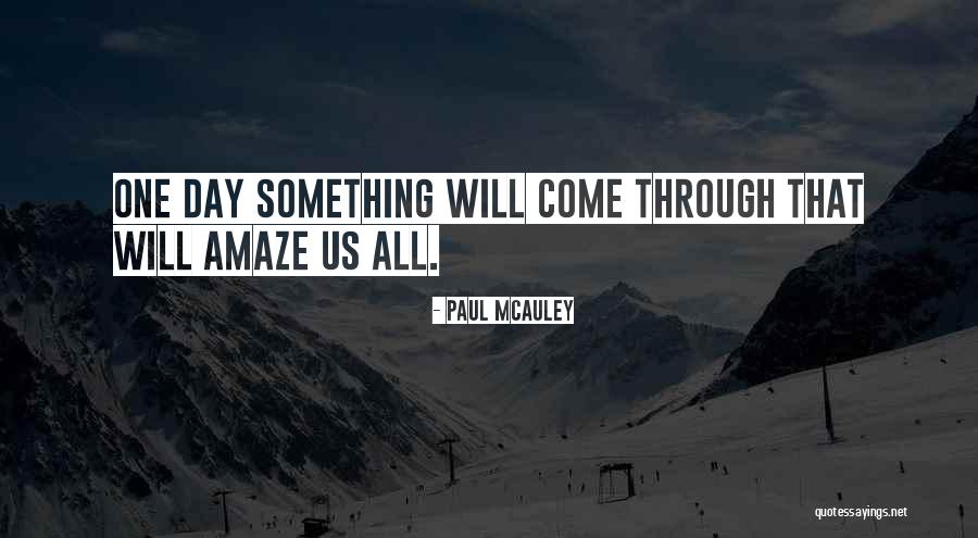 Paul McAuley Quotes 2139262 Paul McAuley Quotes 2139262