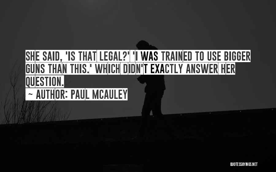 Paul McAuley Quotes 325818