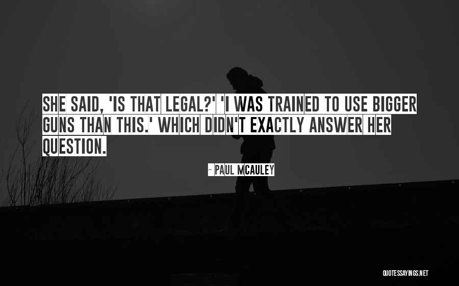 Paul McAuley Quotes 325818