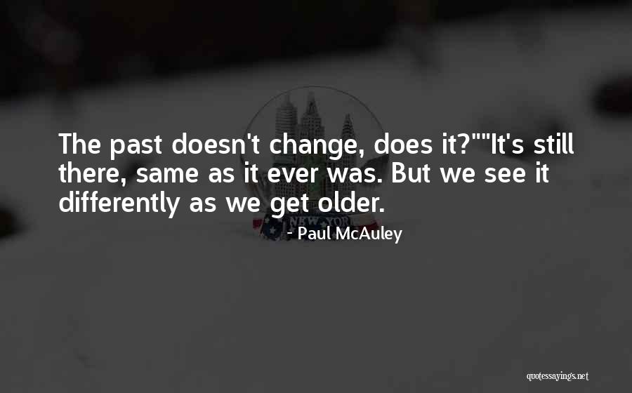 Paul McAuley Quotes 549396