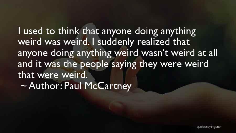 Paul McCartney Quotes 1483140