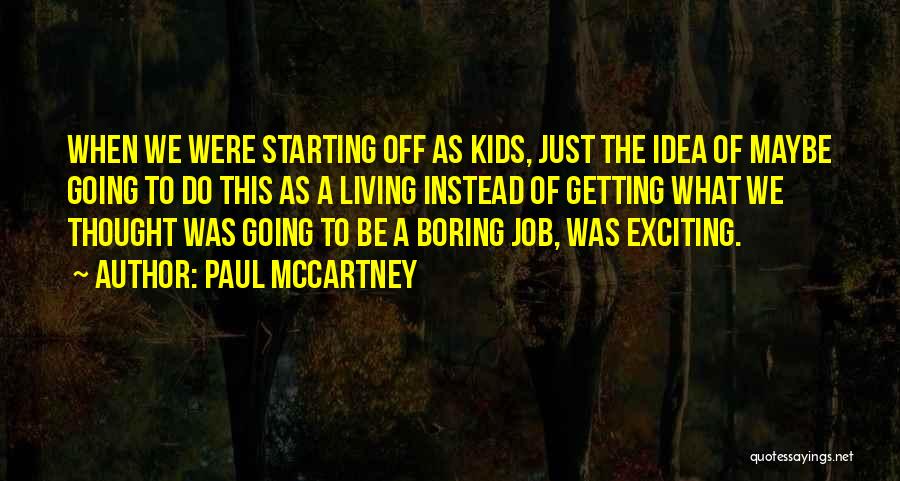 Paul McCartney Quotes 889507