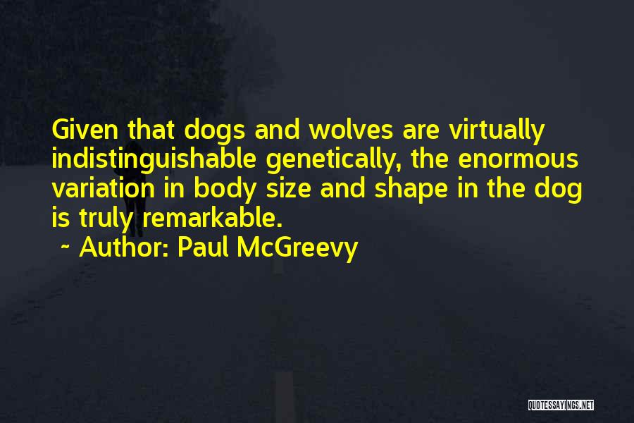 Paul McGreevy Quotes 1101787