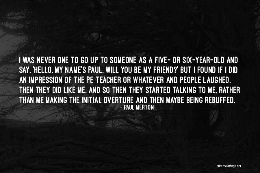 Paul Merton Quotes 1602696 Paul Merton Quotes 1602696