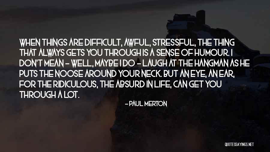 Paul Merton Quotes 184484 Paul Merton Quotes 184484