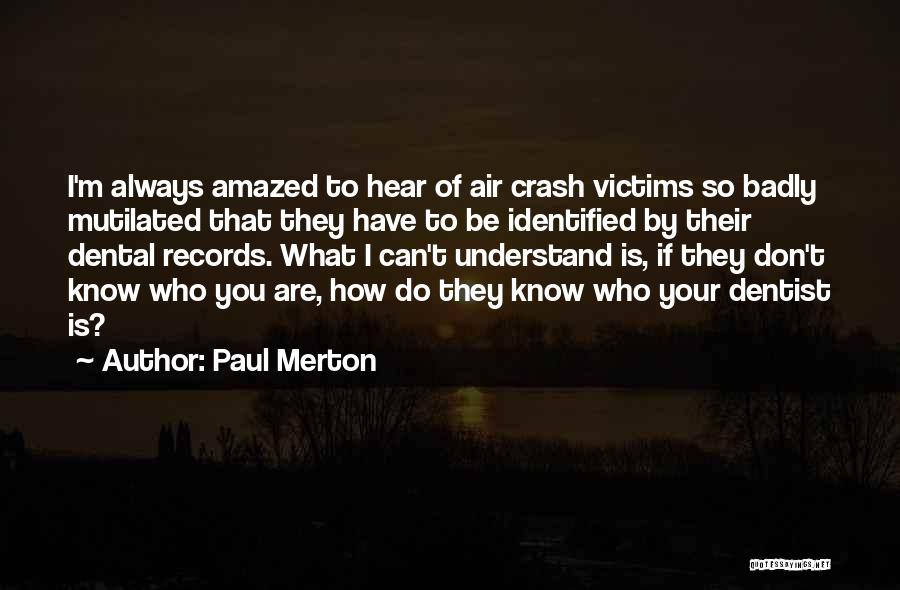 Paul Merton Quotes 1956242