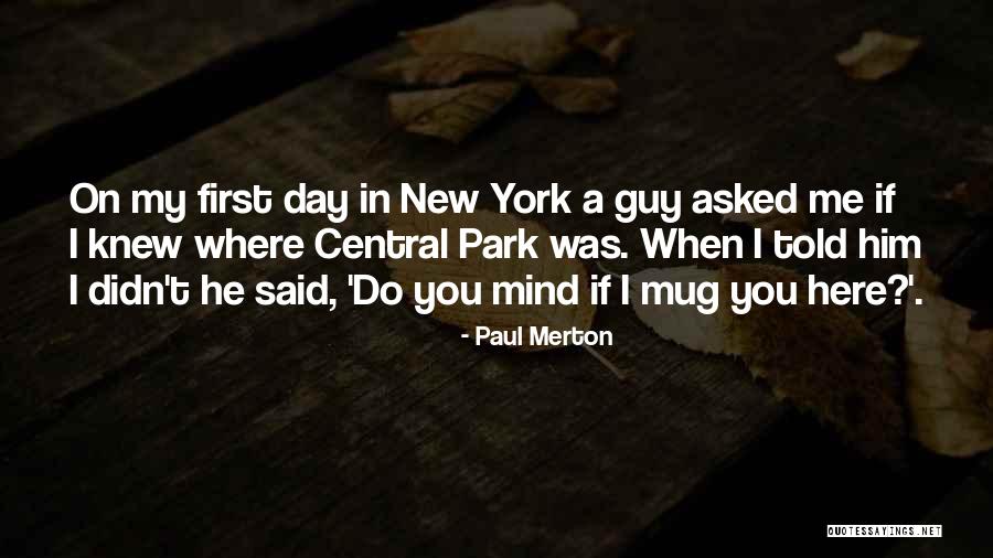Paul Merton Quotes 2185508 Paul Merton Quotes 2185508