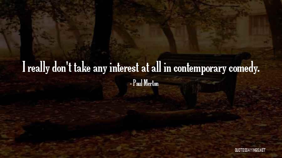 Paul Merton Quotes 589468 Paul Merton Quotes 589468