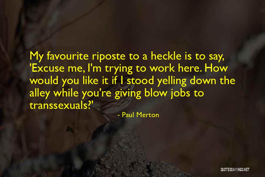 Paul Merton Quotes 818689