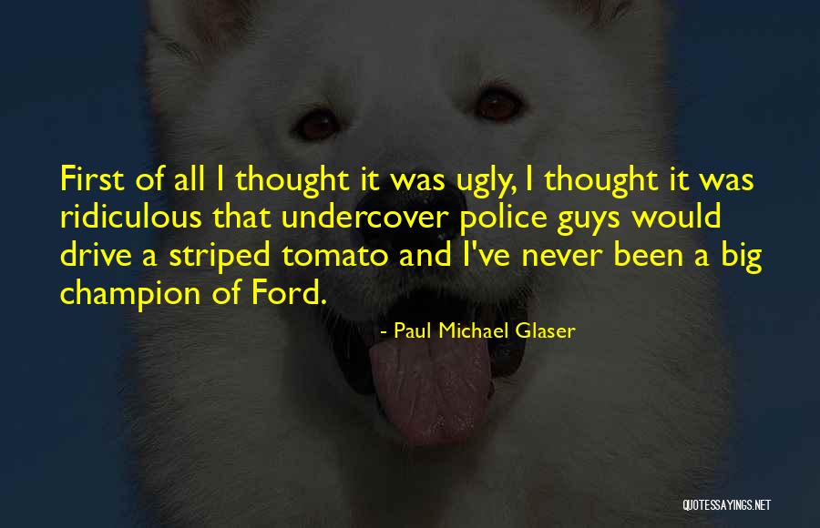 Paul Michael Glaser Quotes 119443