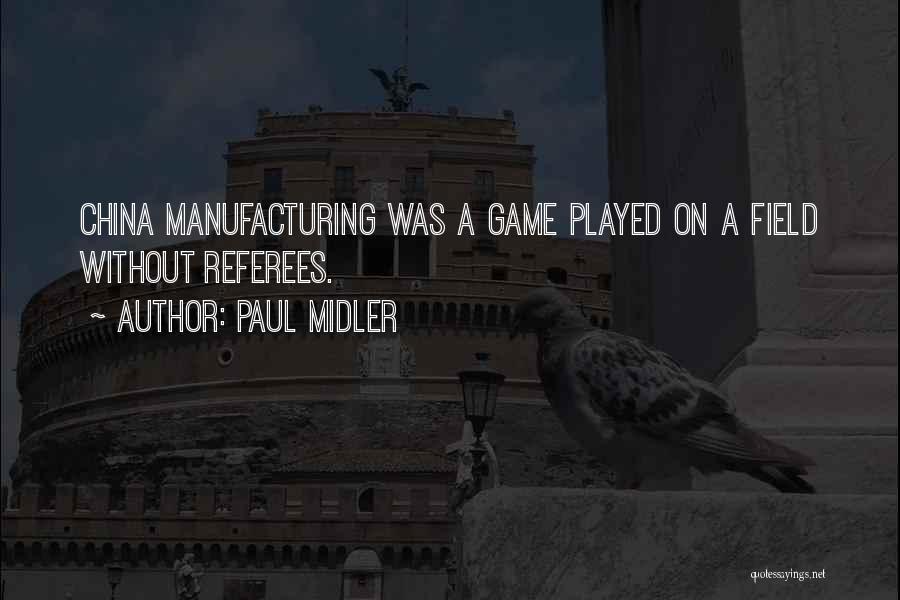 Paul Midler Quotes 424656