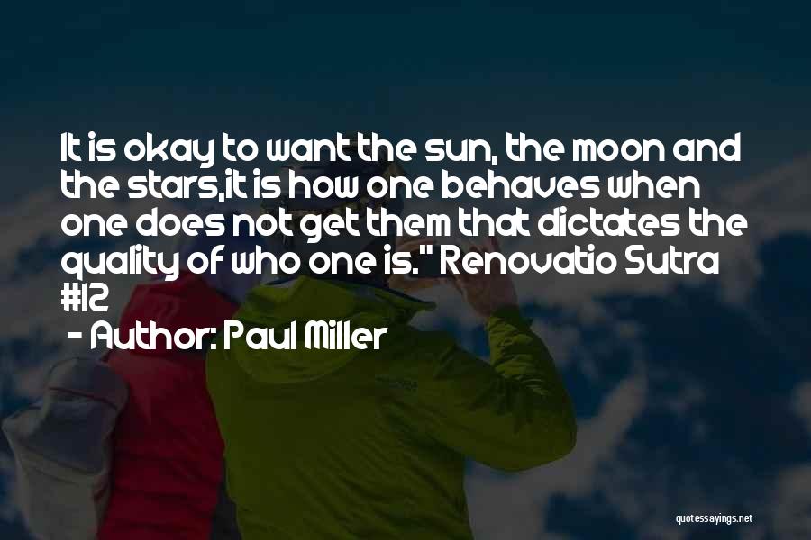 Paul Miller Quotes 1828227