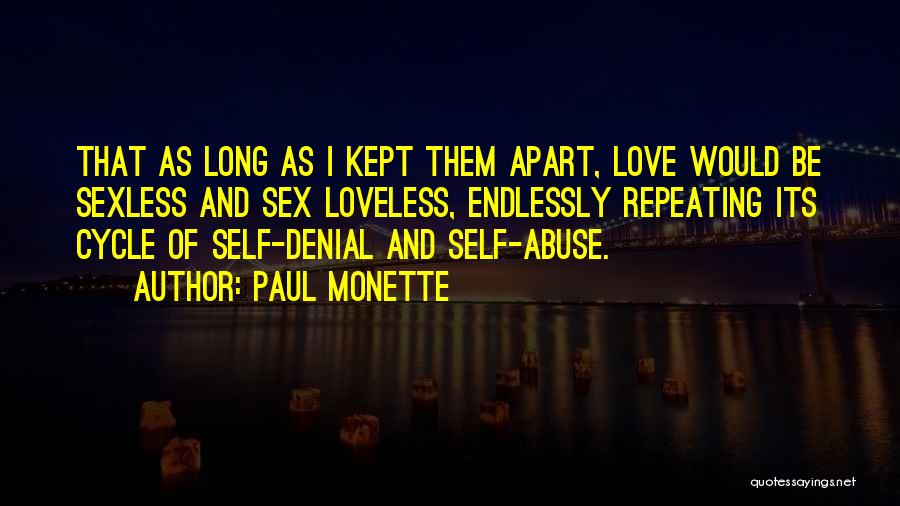 Paul Monette Quotes 1003877