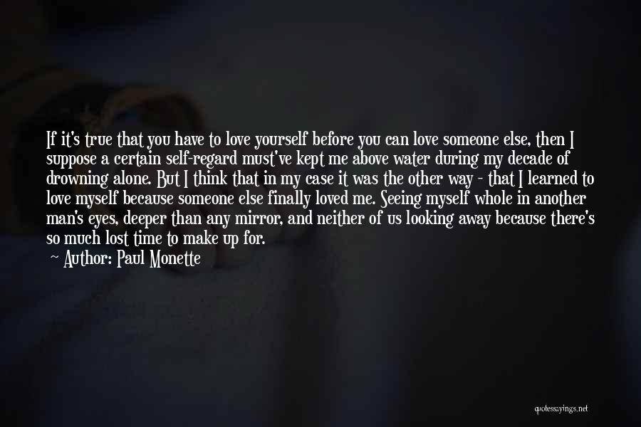 Paul Monette Quotes 1642700