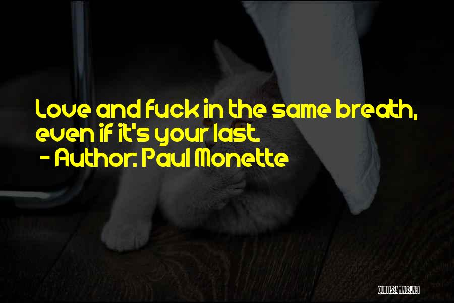 Paul Monette Quotes 1688771