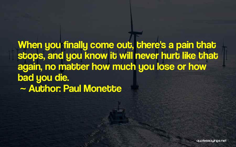 Paul Monette Quotes 539593